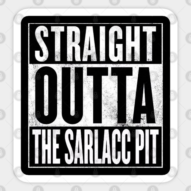 STRAIGHT OUTTA THE SARLACC PIT Sticker by finnyproductions